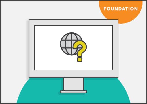 Foundation Lesson 01 – What Is The Internet?